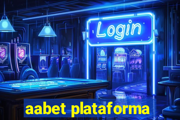 aabet plataforma